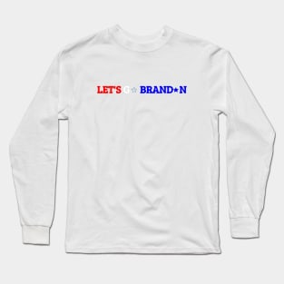 Let's Go Brandon Long Sleeve T-Shirt